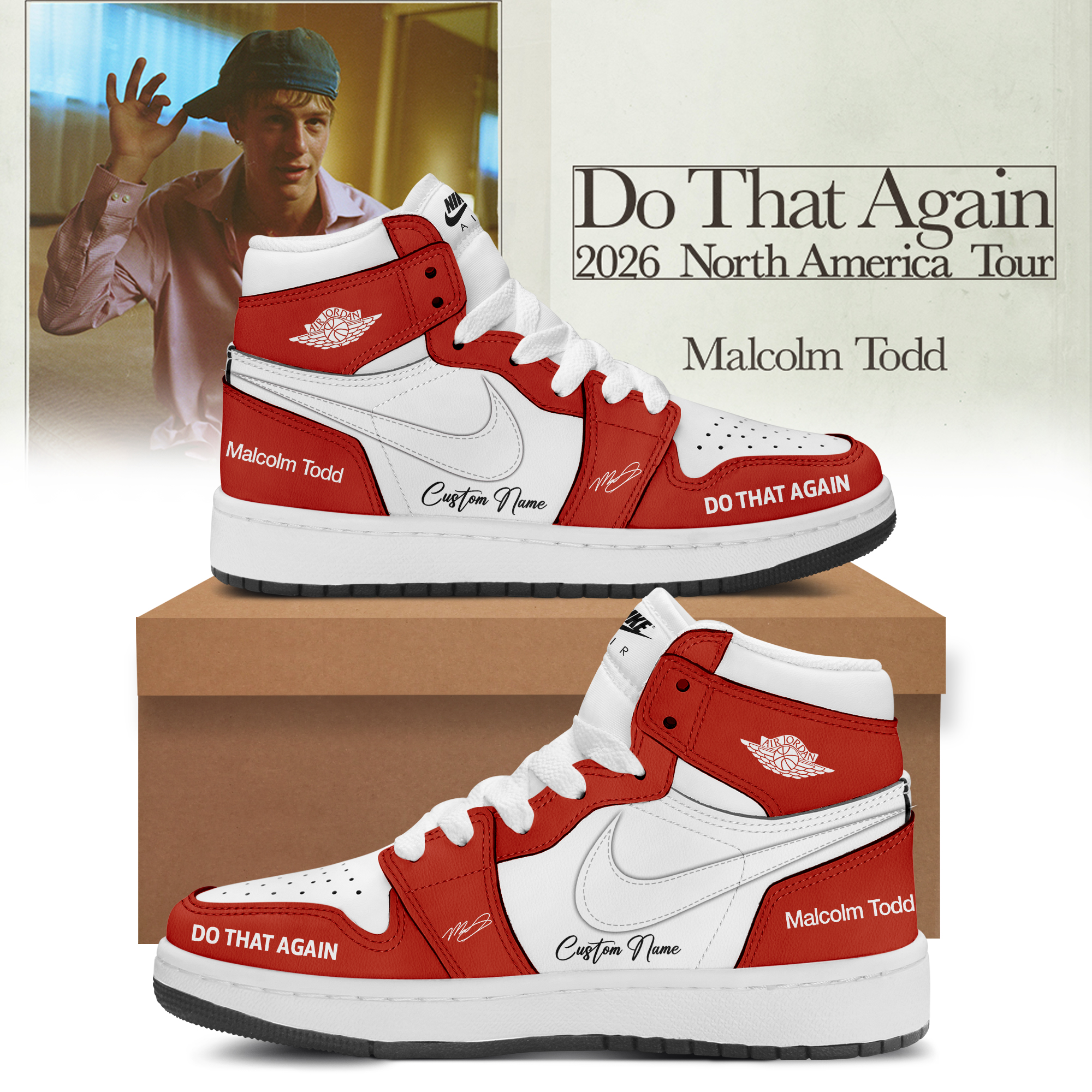 Malcolm Todd Do That Again Tour 2026 Custom AJ1 Shoes v6 Malcolm Todd Do That Again Tour 2026 Custom AJ1 Shoes v6