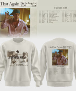 Malcolm Todd Do That Again Tour 2026 Sweatshirt v1