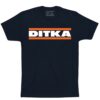 MIKE DITKA FOREVER Shirt