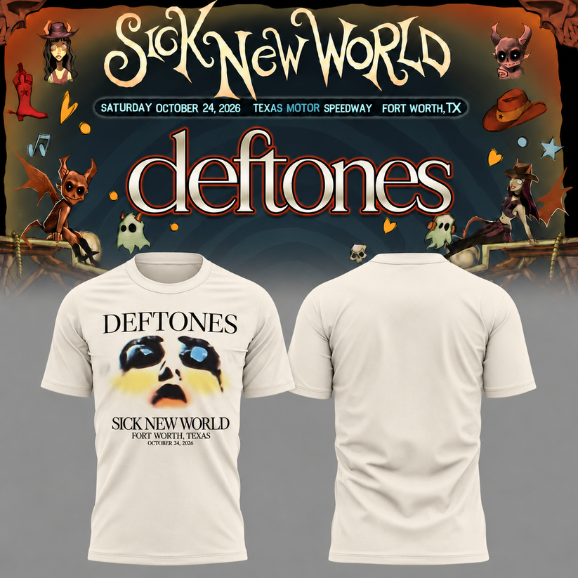 Limited Edition Deftones Sick New World Texas 2026 Tshirt Limited Edition Deftones Sick New World Texas 2026 Tshirt