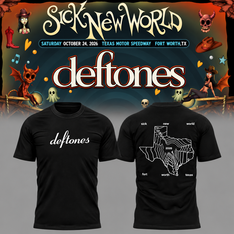 Limited Edition Deftones Sick New World Texas 2026 Tshirt Limited Edition Deftones Sick New World Texas 2026 Tshirt
