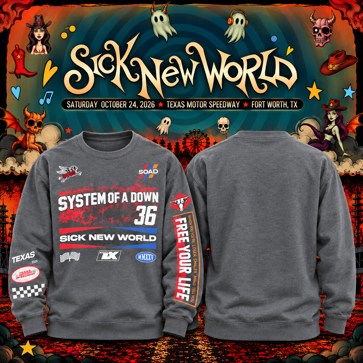 Limited Edition SOAD Sick New World Texas 2026 Sweatshirt Limited Edition SOAD Sick New World Texas 2026 Sweatshirt